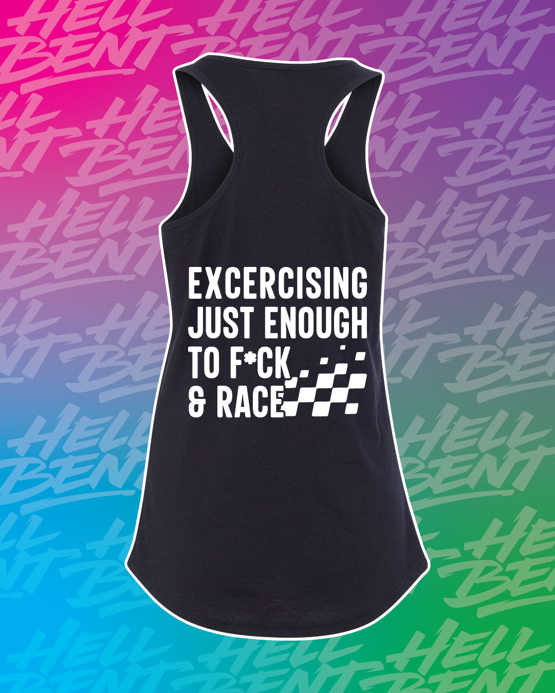 Exercising Enough to F*ck & Race Tank Top