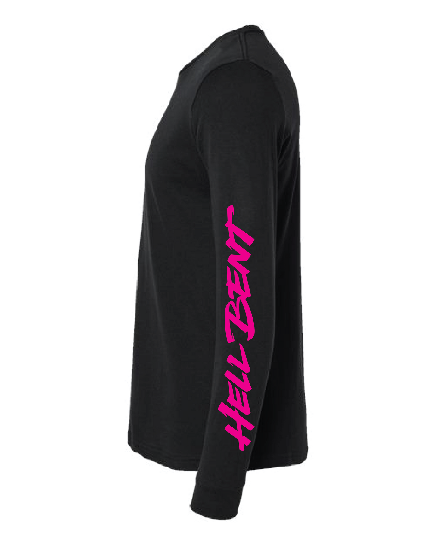 Hell Bent No Matter What Black garment top with Hell Bent text no matter what at all costs in vibrant blue and pink