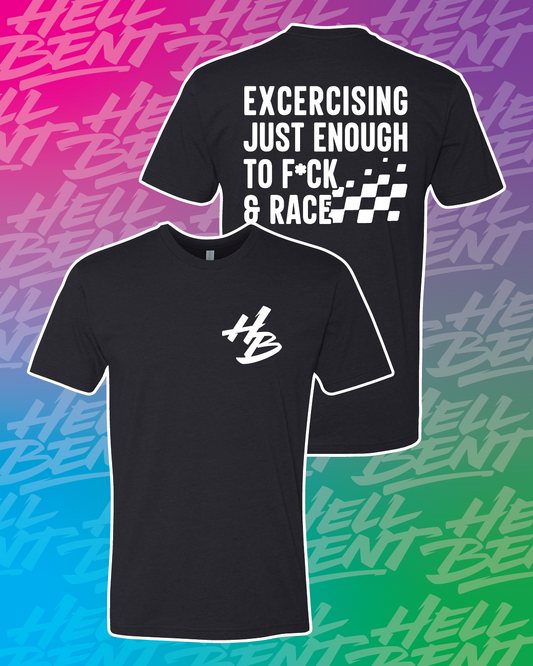 Exercising Enough to F*ck & Race T-Shirt